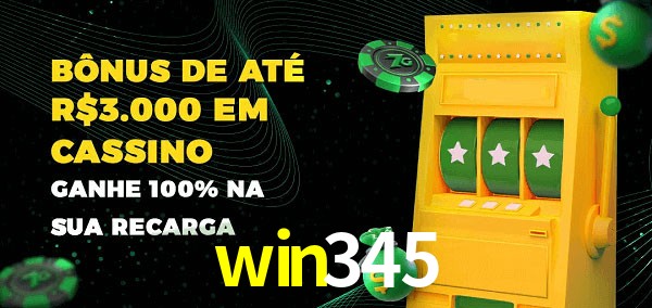 win345 melhor bônus de depósito